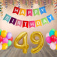 Number  49  Gold Foil Balloon and 25 Nos Multicolor Color Latex Balloon and Happy Birthday Banner Combo